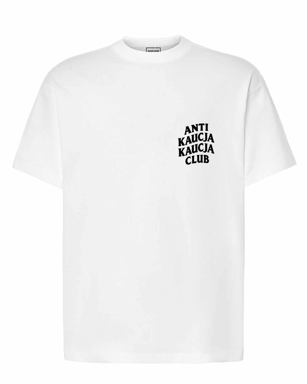 Koszulka Oversize - Anti Kaucja Kaucja Club - obrazek 2