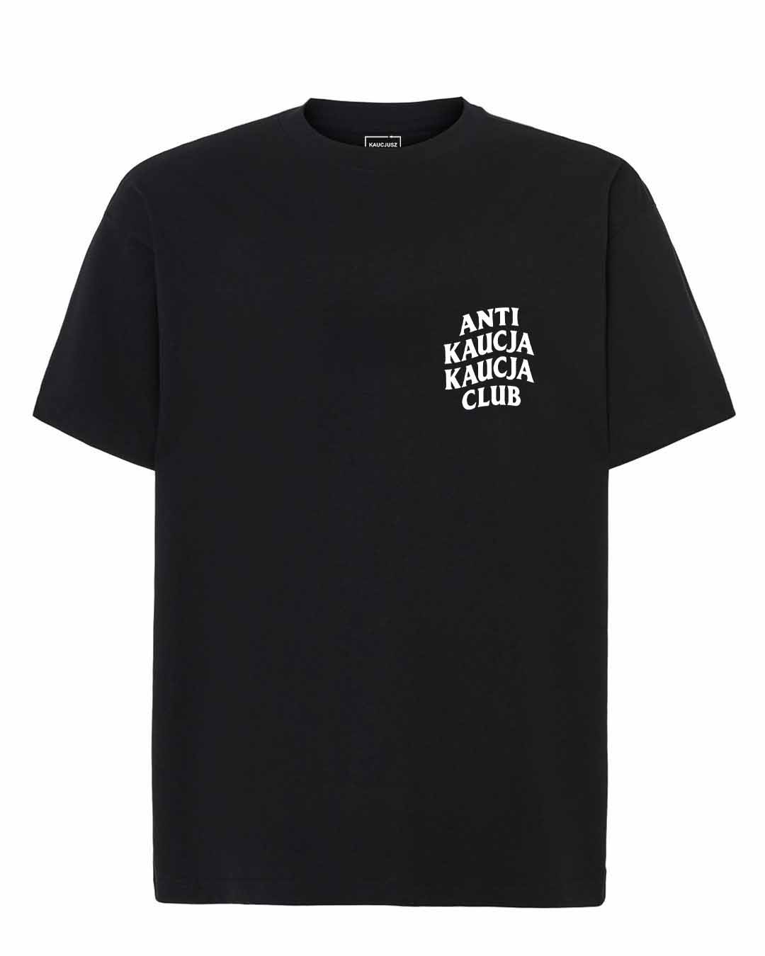 Koszulka Oversize - Anti Kaucja Kaucja Club - obrazek 4